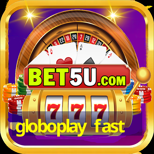 globoplay fast